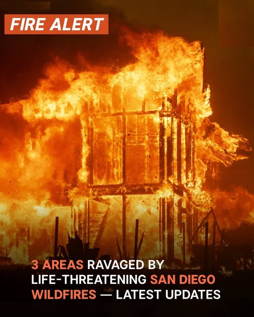 San Diego Fire Ravages 3 Populated Areas – Latest Updates